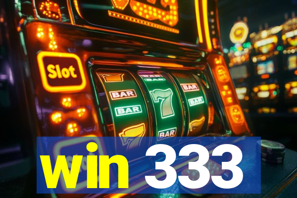 win 333